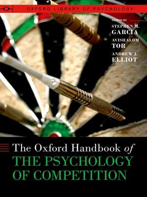 cover image of The Oxford Handbook of the Psychology of Competition